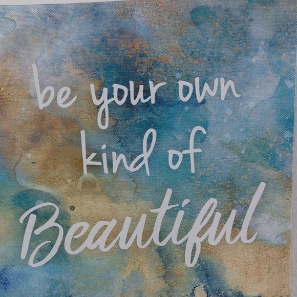 Simple Inspirational BE YOUR OWN KIND OF BEAUTIFUL Canvas Art Decor Any Room - Picture 2 of 6